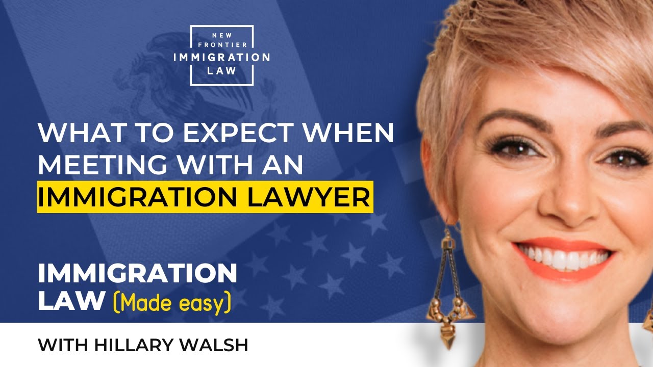 What to Expect When Meeting With an Immigration Lawyer