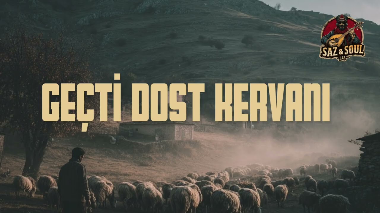 Geçti Dost Kervanı | Saz & Soul Lab (Anatolian music)