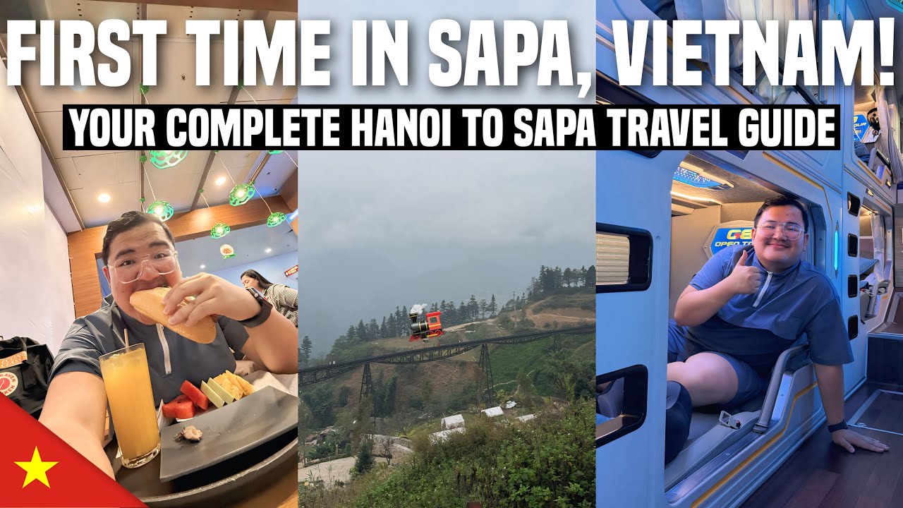 FIRST TIME IN SAPA, VIETNAM: Your Complete Travel Guide from HANOI 🇻🇳 | Ivan de Guzman