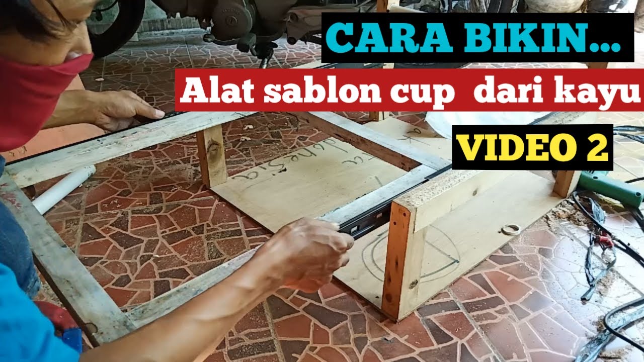 bikin alat sablon cup bahan kayu video 2