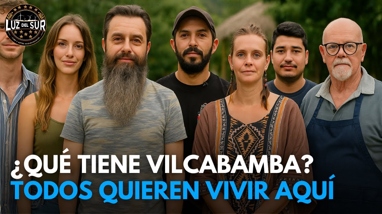 ¿Qué tiene Vilcabamba que enamora a tantos extranjeros? | Luz del Sur