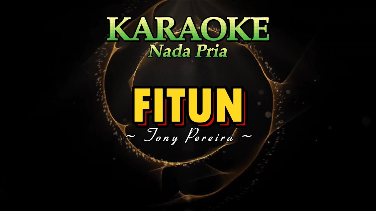 Karaoke Nada Pria II FITUN - Tony Pereira II German Mamo Musik