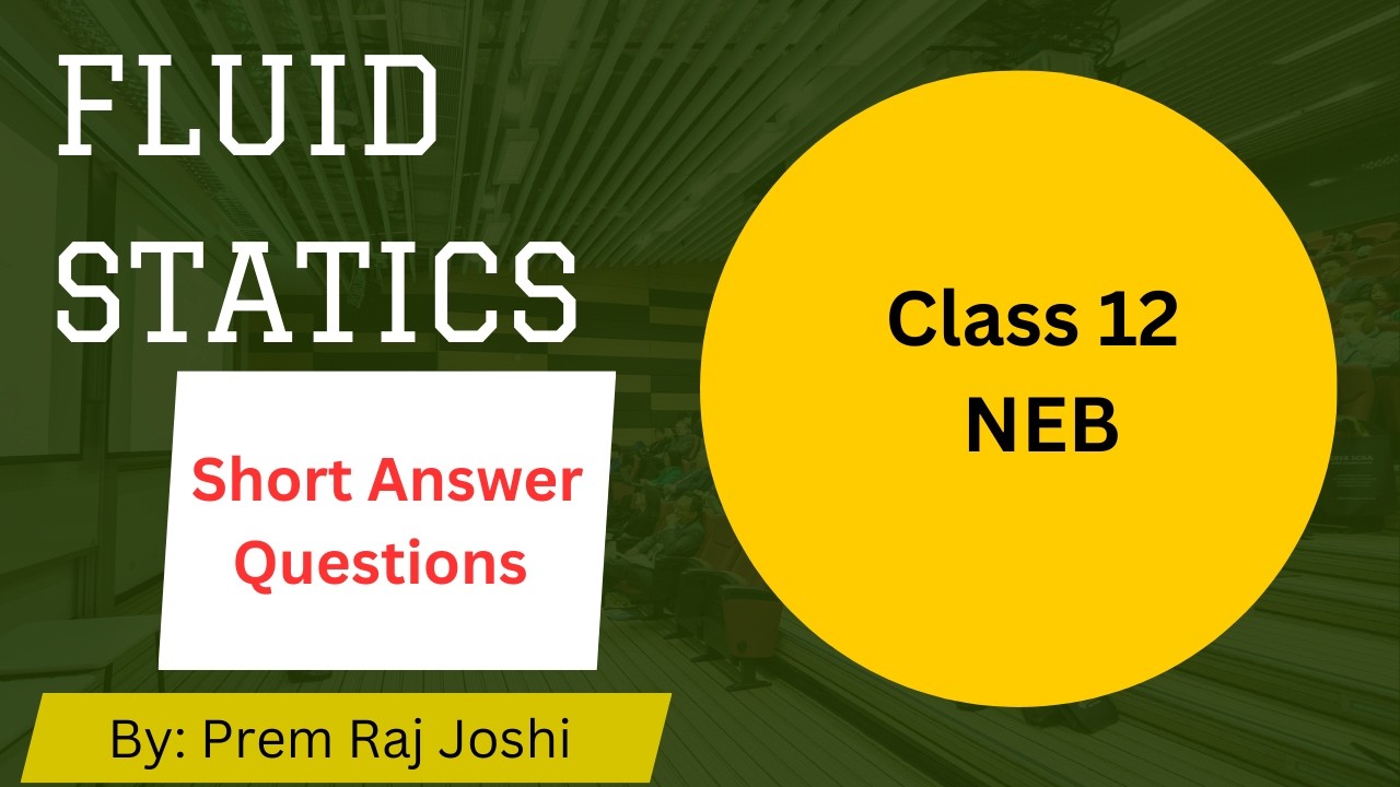 Fluid Statics_Short Questions_Class 12 Physics