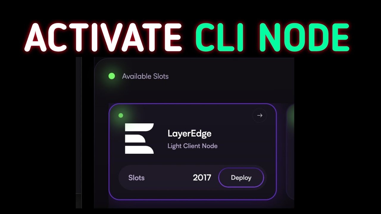 Layeredge CLI node Activate and Deploy