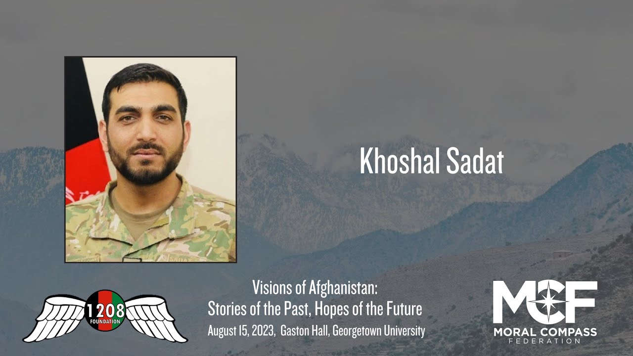 BG Khoshal Sadat; Visions of Afghanistan, 8/15/2023