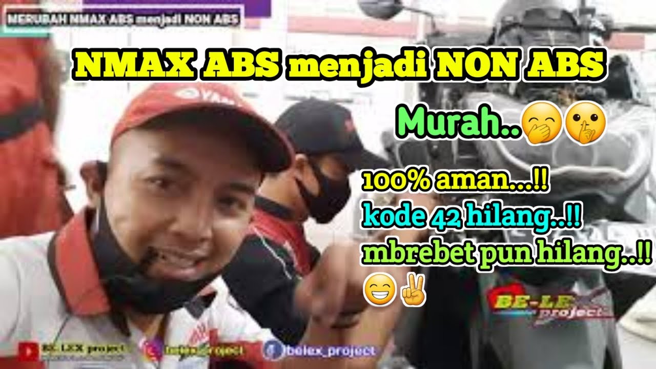 CARA MERUBAH NMAX ABS MENJADI NON ABS | MENGHILANGKAN KODE 42 DI YAMAHA NMAX
