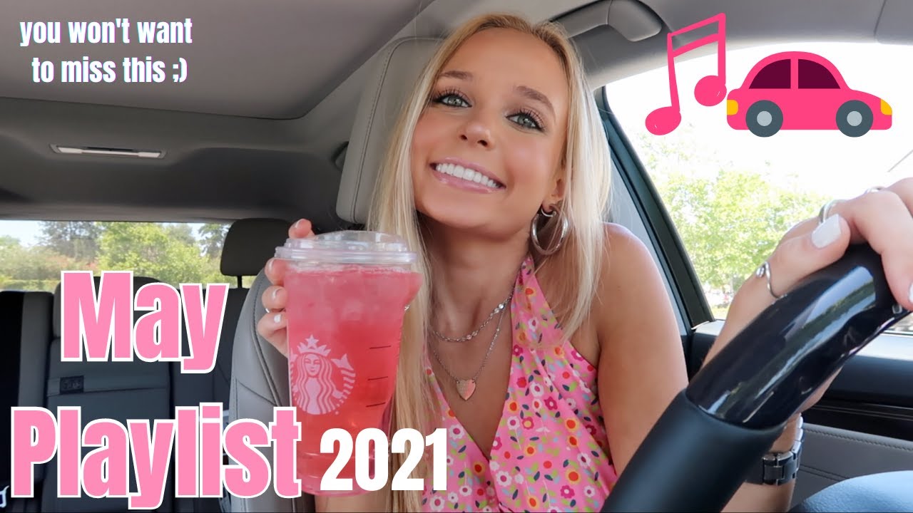 May 2021 Drive With Me + Playlist | Grace Taylor
