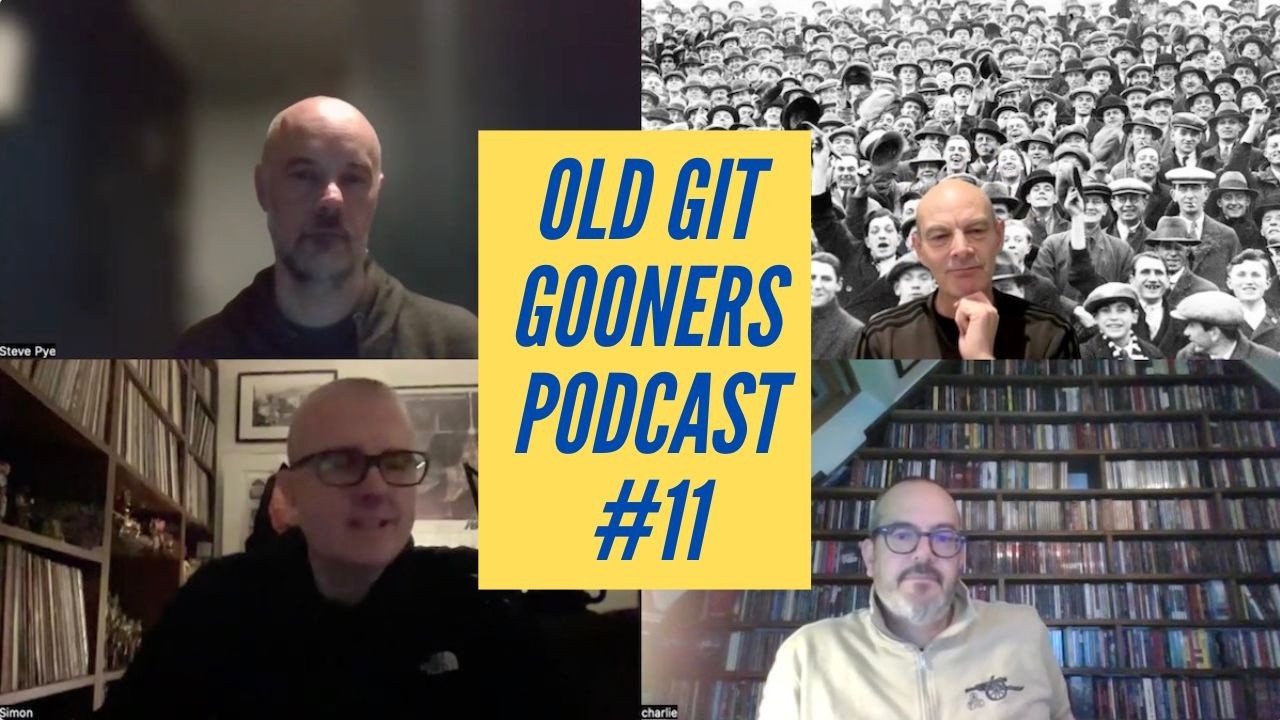 Old Git Gooners Podcast #11 – 5th February 2026