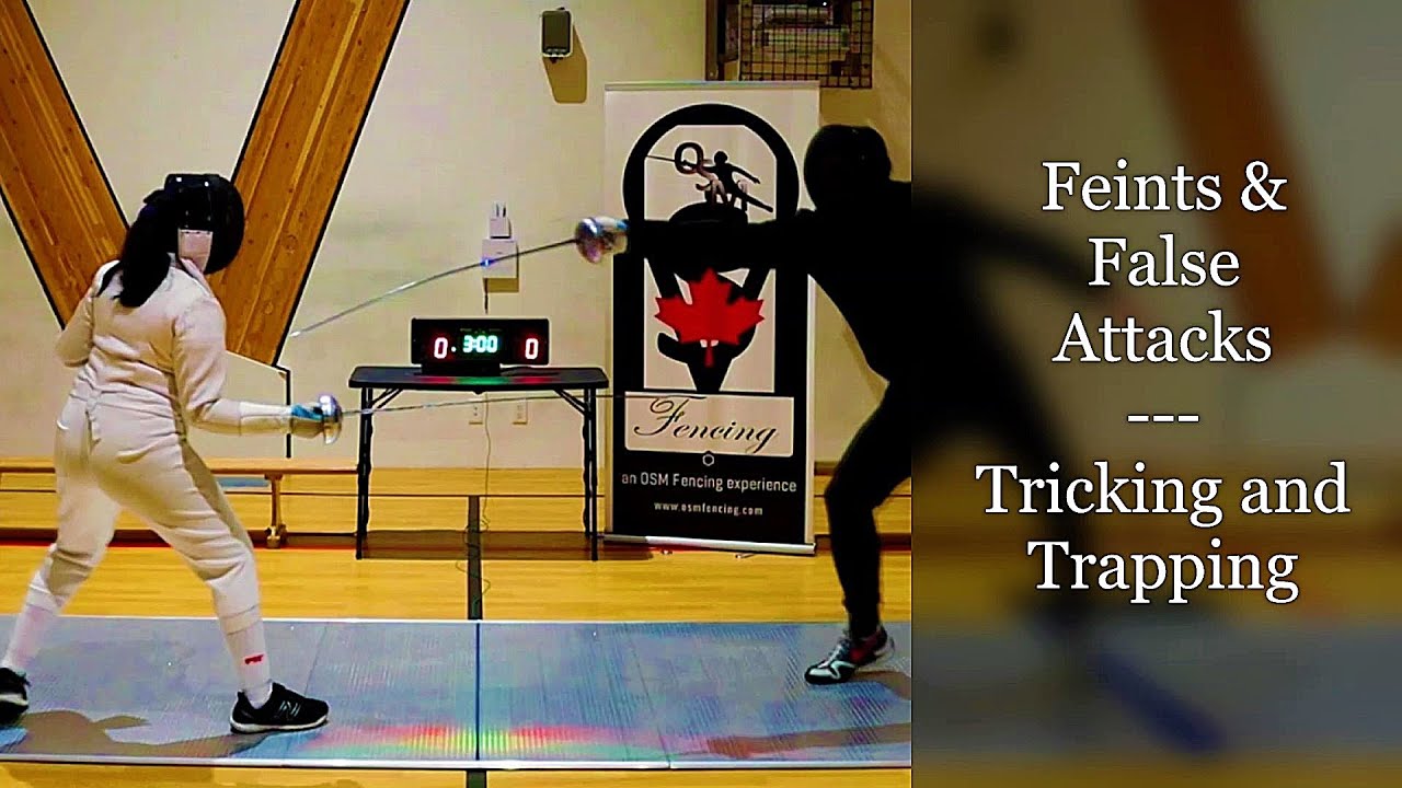 Feints & False Attacks: tricking and trapping your way to a hit!