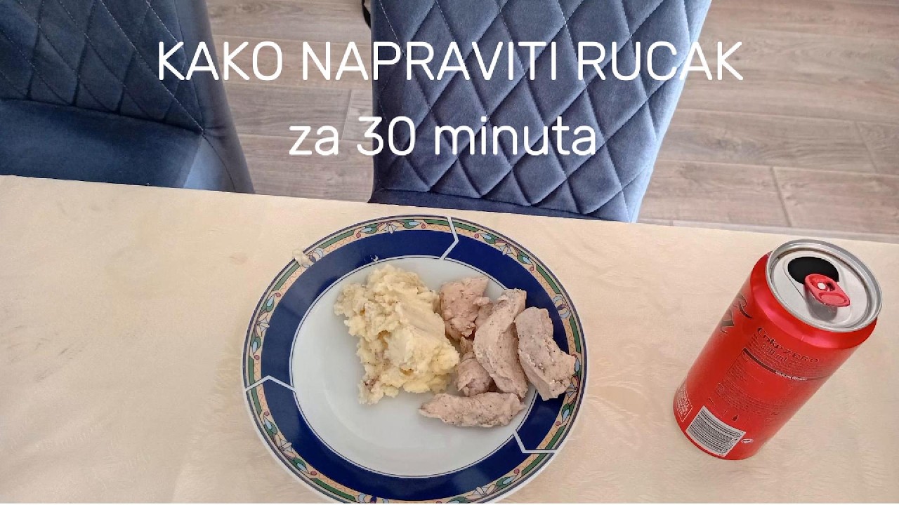 KAKO NAPRAVITI RUCAK ZA 30 MINUTA