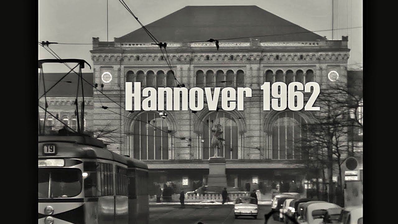Hannover 1962: Hauptbahnhof - Telemoritz - Kraftwerk - Altstadt - Schloss