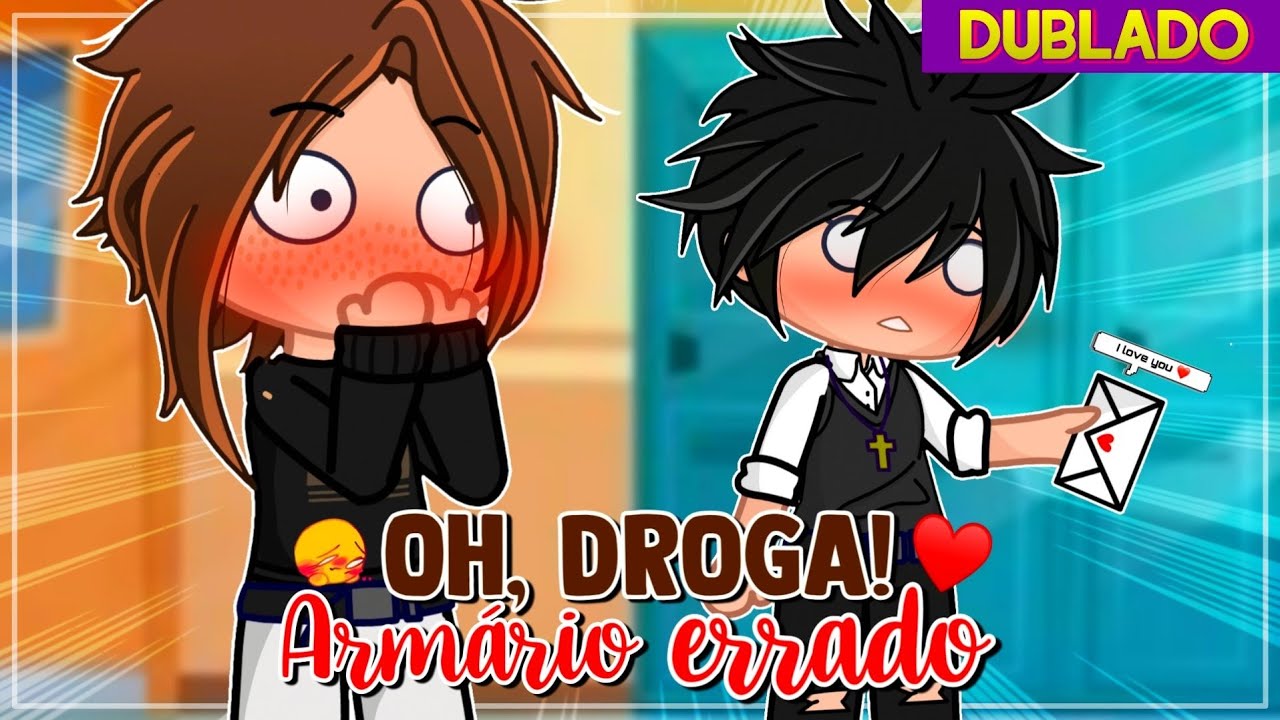 Oh droga! Armário errado 💌 || Mini Filme YAOI/BL [DUBLADO]  Gacha Club