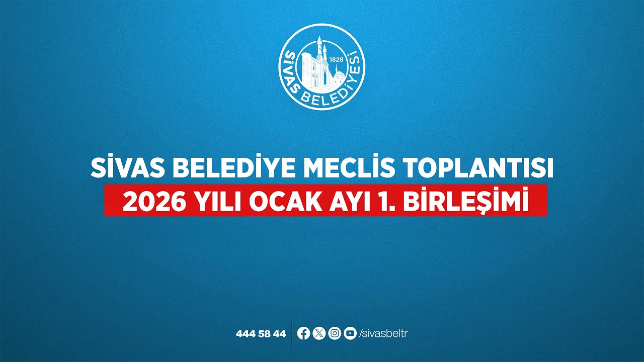 📡 #CanlıYayın - Sivas Belediyesi Meclis Toplantısı 2026 yılı Ocak ayı 1. Birleşimi