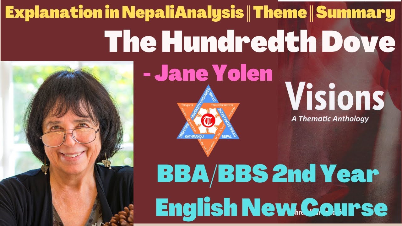The Hundredth Dove by Jane Yolen (Visions) BBA/BBS 2nd Year English new course