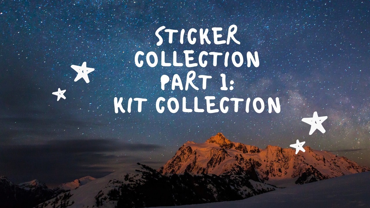 Sticker Collection Part 1: Kit Collection