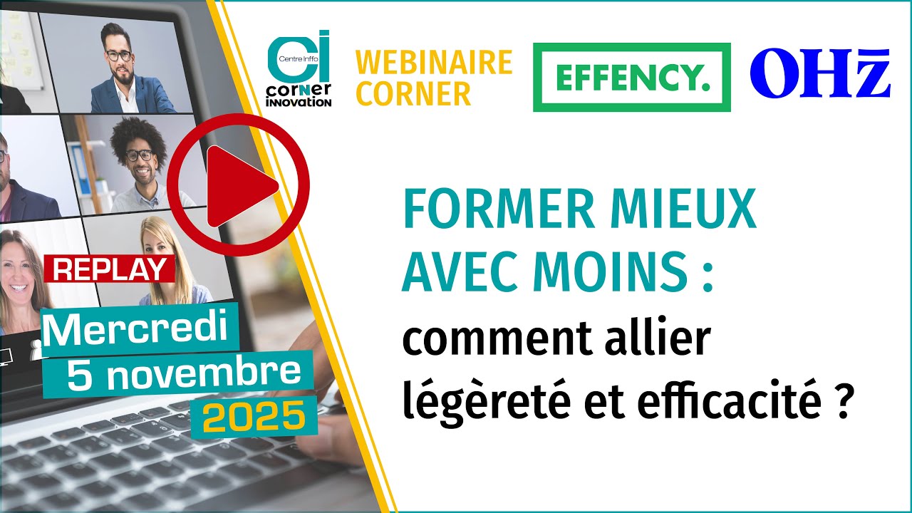 Webinaire 5 novembre 2025 - Corner de l'innovation EFFENCY/OHZ - Centre Inffo