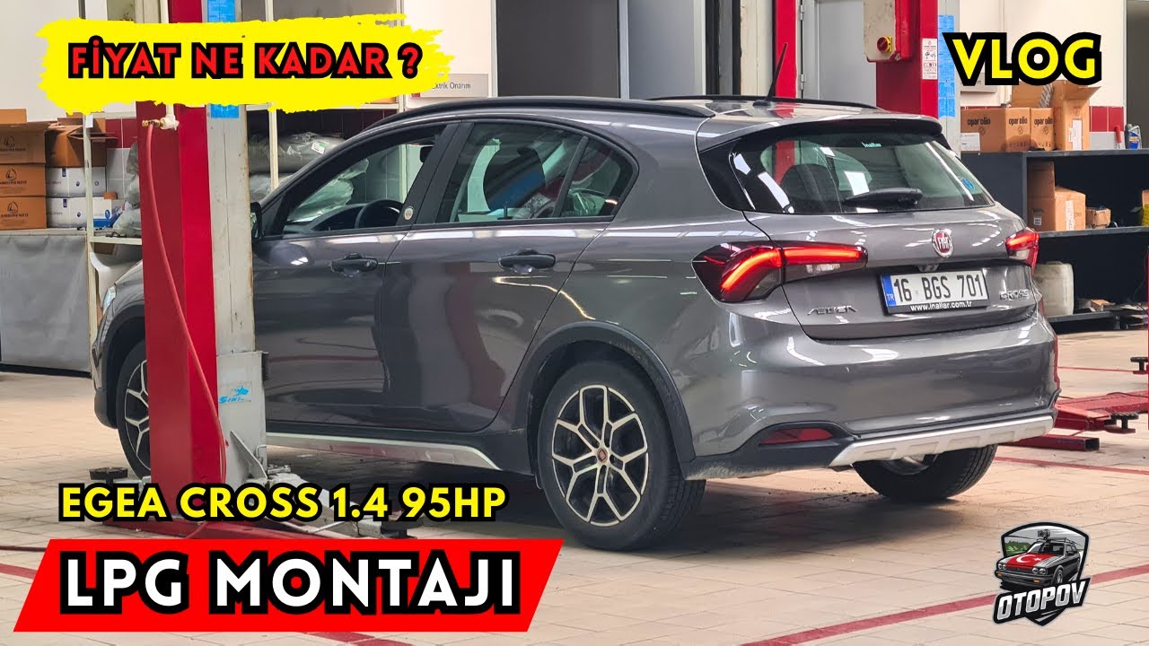 Yetkili Serviste LPG Montajı Yaptırdık | 1.4 Egea Cross LPG Montajı: Kaç TL, Ne Kadar Sürdü? | Vlog