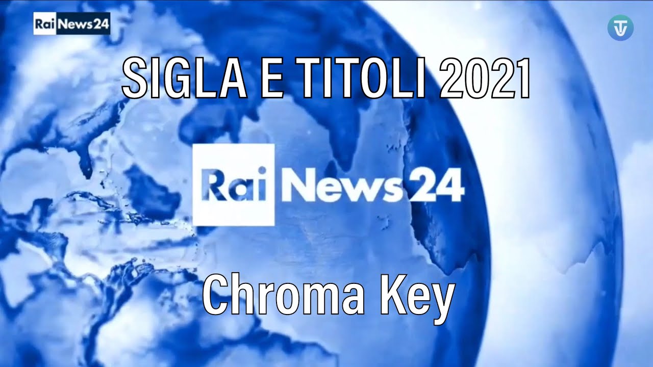 Rai News 24 - Chroma Key Sigla e Titoli 2021
