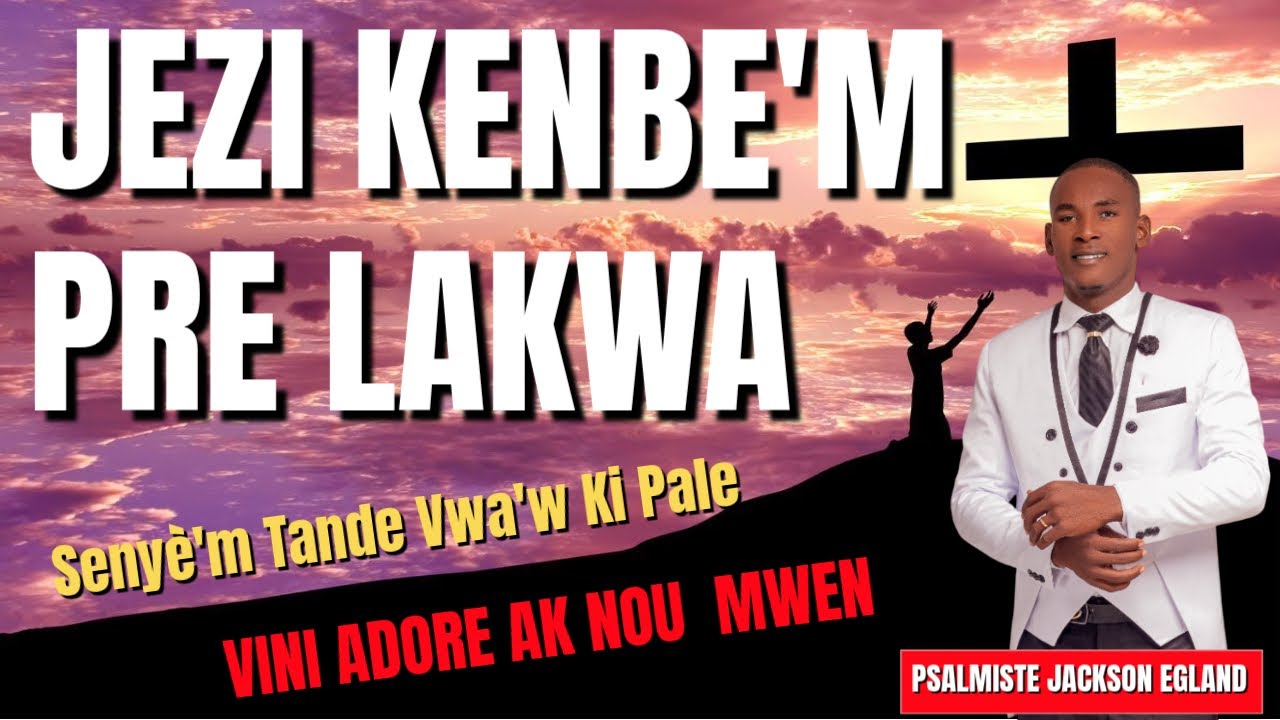 JEZI KENBE'M PRE LAKWA |Senyè'm Tande Vwa'w Ki Pale |  Jackson Egland vol2# Vendredi 30 Janvier 2026