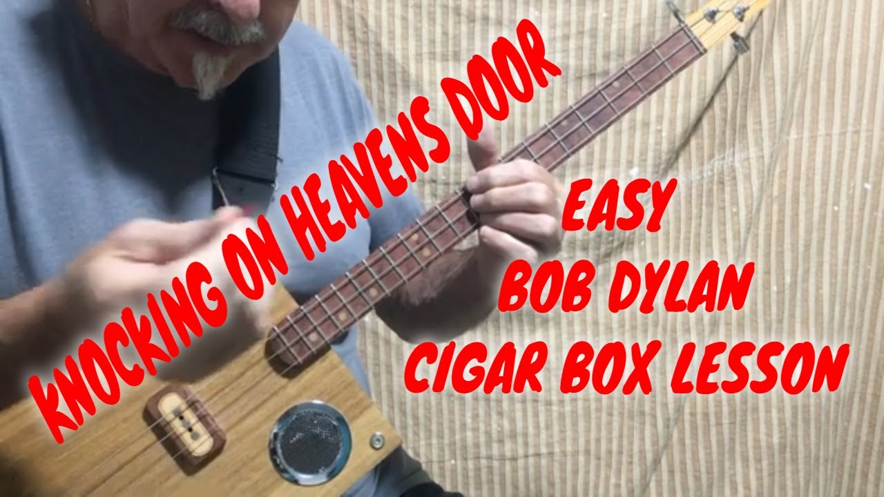 3 String Cigar Box Guitar Lesson - Knocking On Heavens Door - Bob Dylan