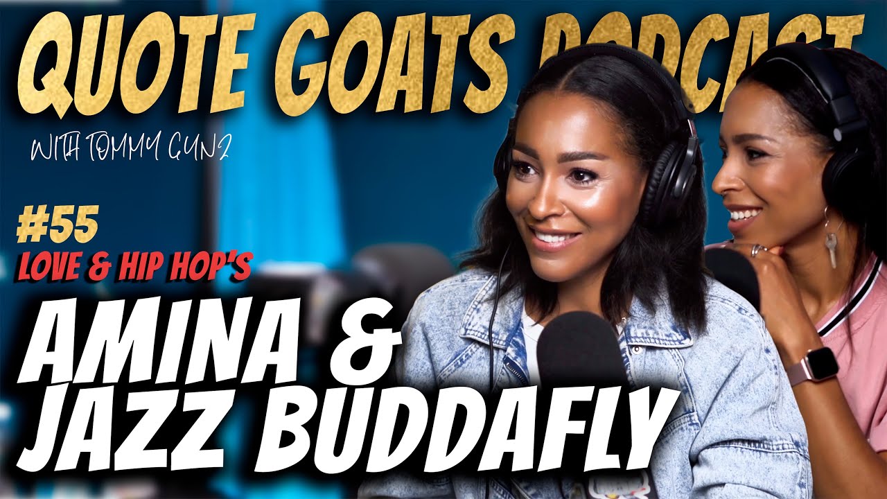 The Quote Goats Podcast Episode 55 | Love, Lies, Labels ft. AMINA & JAZZ BUDDAFLY