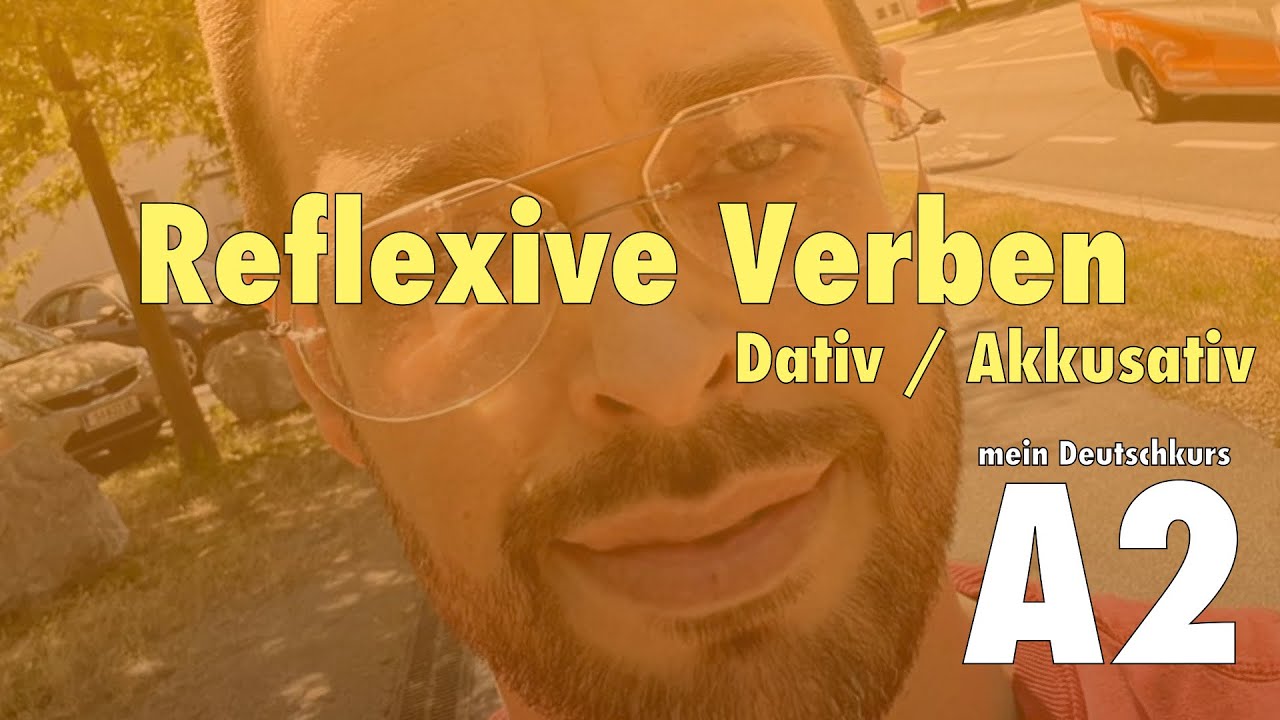A2 - reflexive Verben... Dativ/Akuusativ