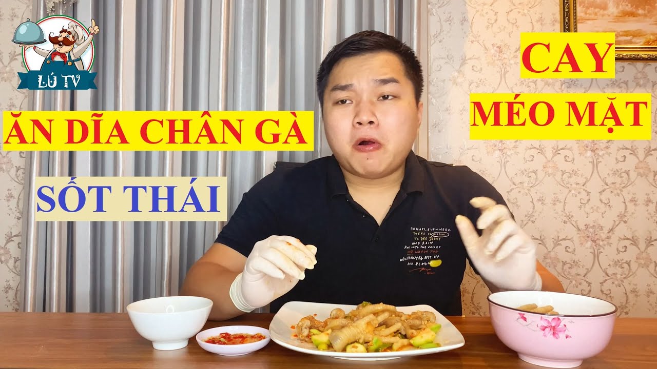 CHÂN GÀ SỐT THÁI SIÊU CAY | LÚ TV