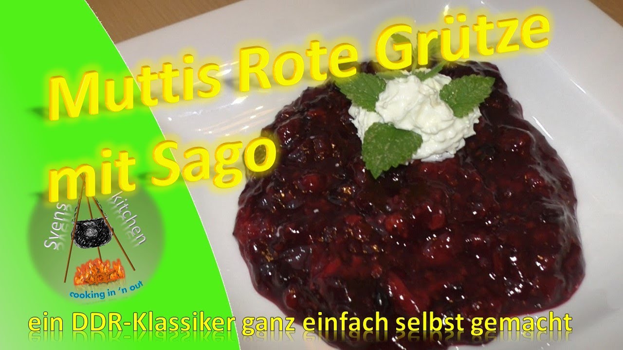 Muttis Rote Grütze mit Sago, ganz einfach selbst gemacht