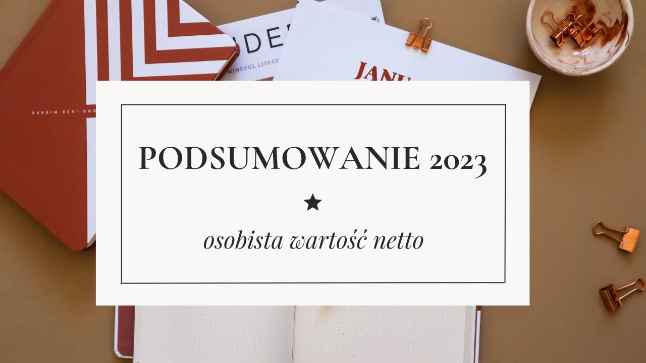 budget with me | podsumowanie 2023 i wartość netto