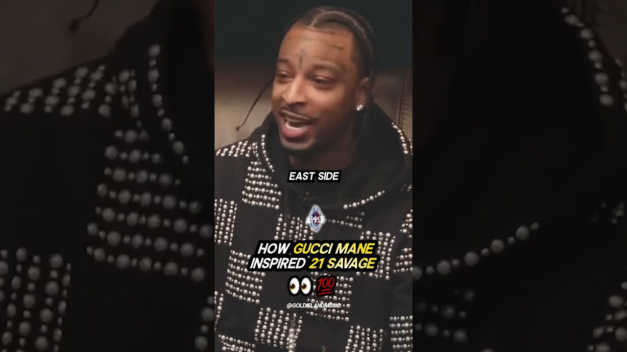 How Gucci Mane INSPIRED 21 Savage 👀