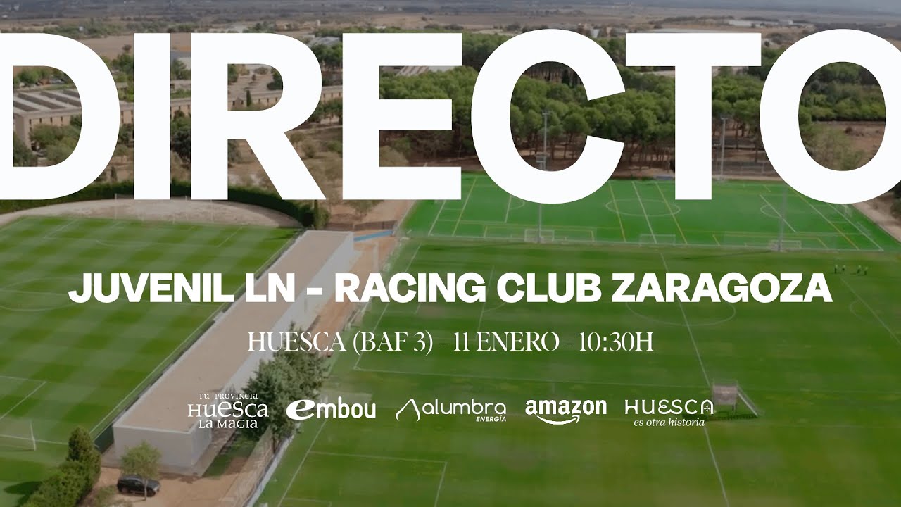 SD Huesca Juvenil LN - Racing Club Zaragoza | Liga Nacional T.25/26
