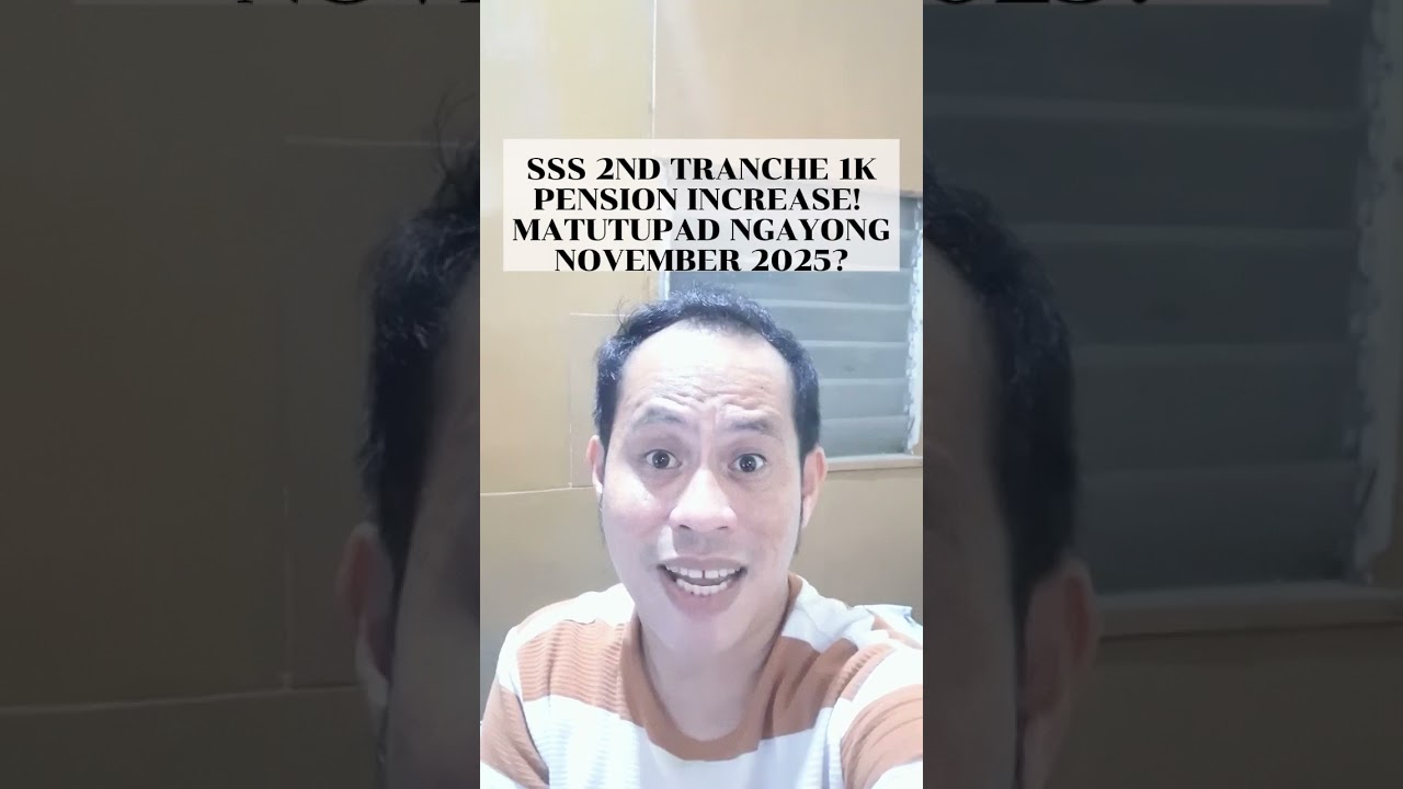 ✅️SSS PENSIONERS! 2ND TRANCHE 1K PENSION INCREASE! MATUTUPAD NA NGAYONG NOVEMBER 2025? 
