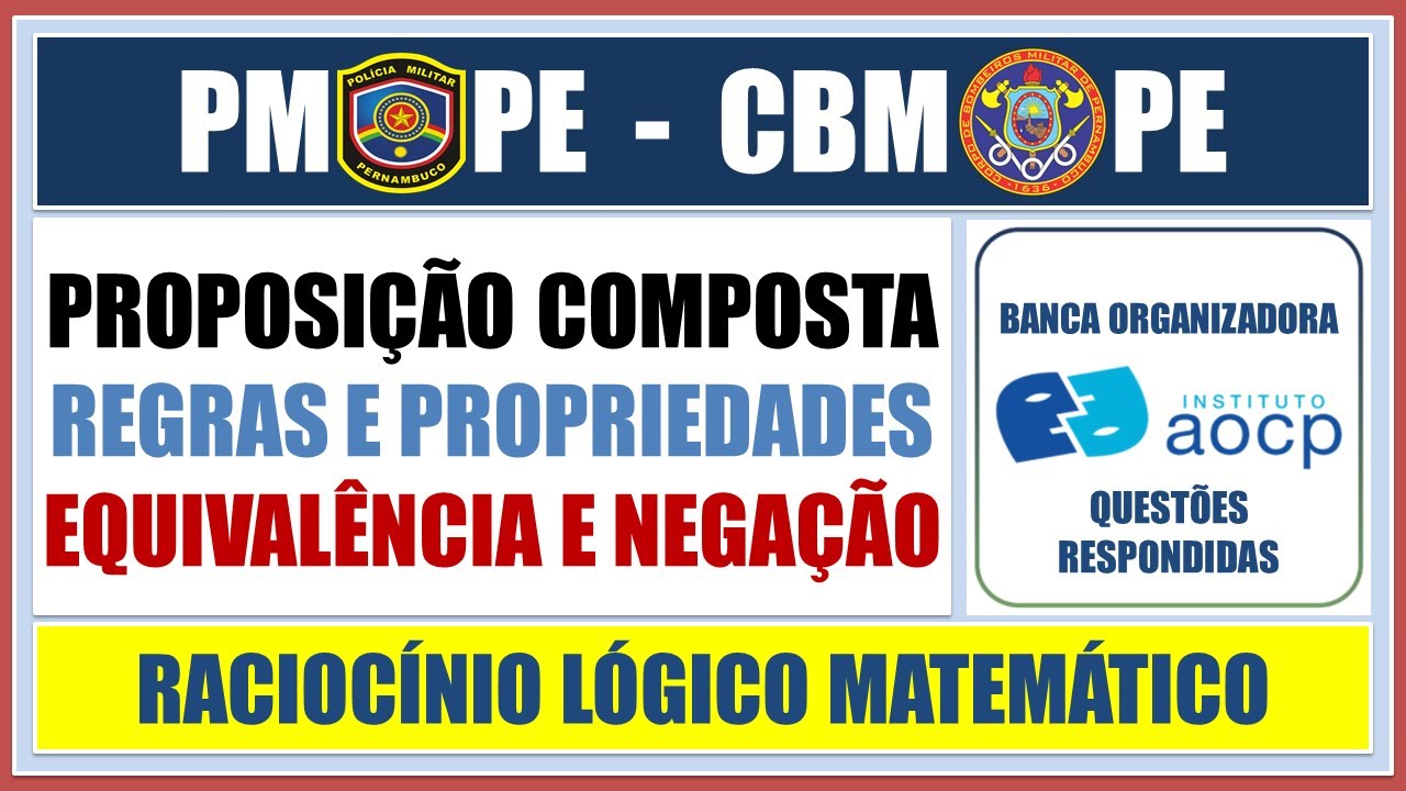 QUESTÕES DA BANCA INSTITUTO AOCP - REGRAS DE EQUIVALÊNCIA E PROPRIEDADES DA LÓGICA PROPOSICIONAL