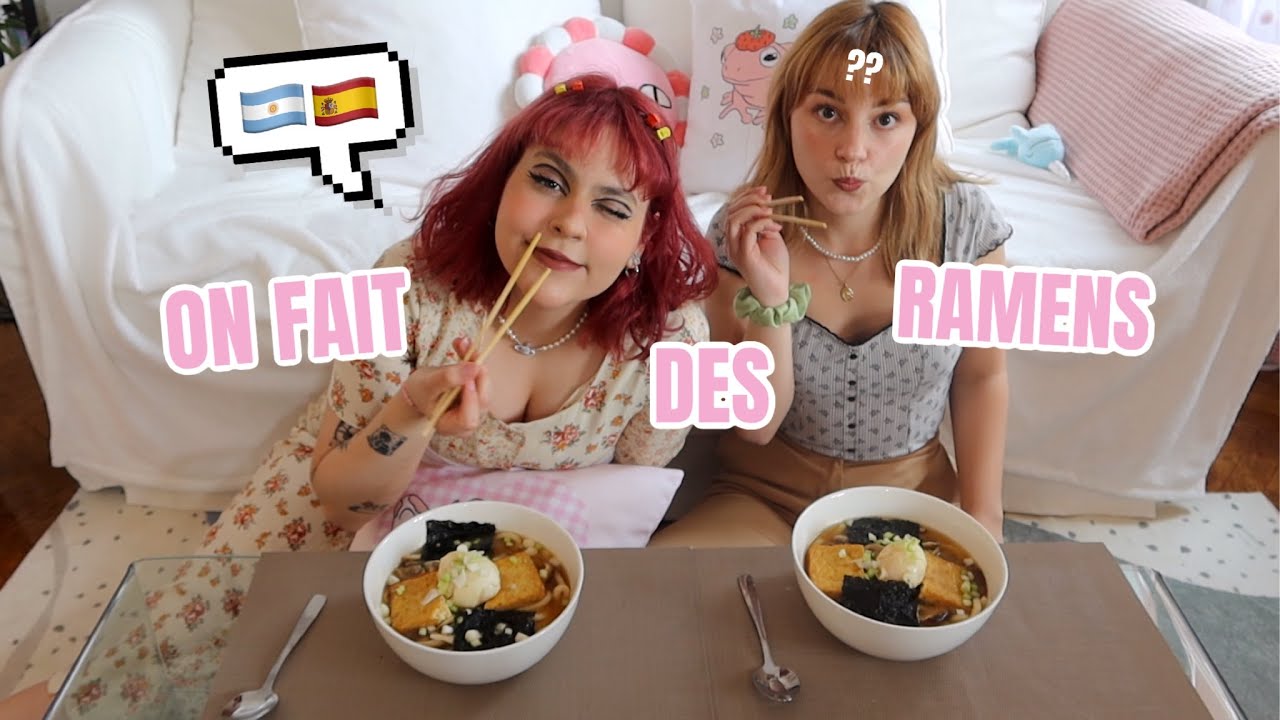 Je lui parle en espagnol et on fait des ramens ♥︎