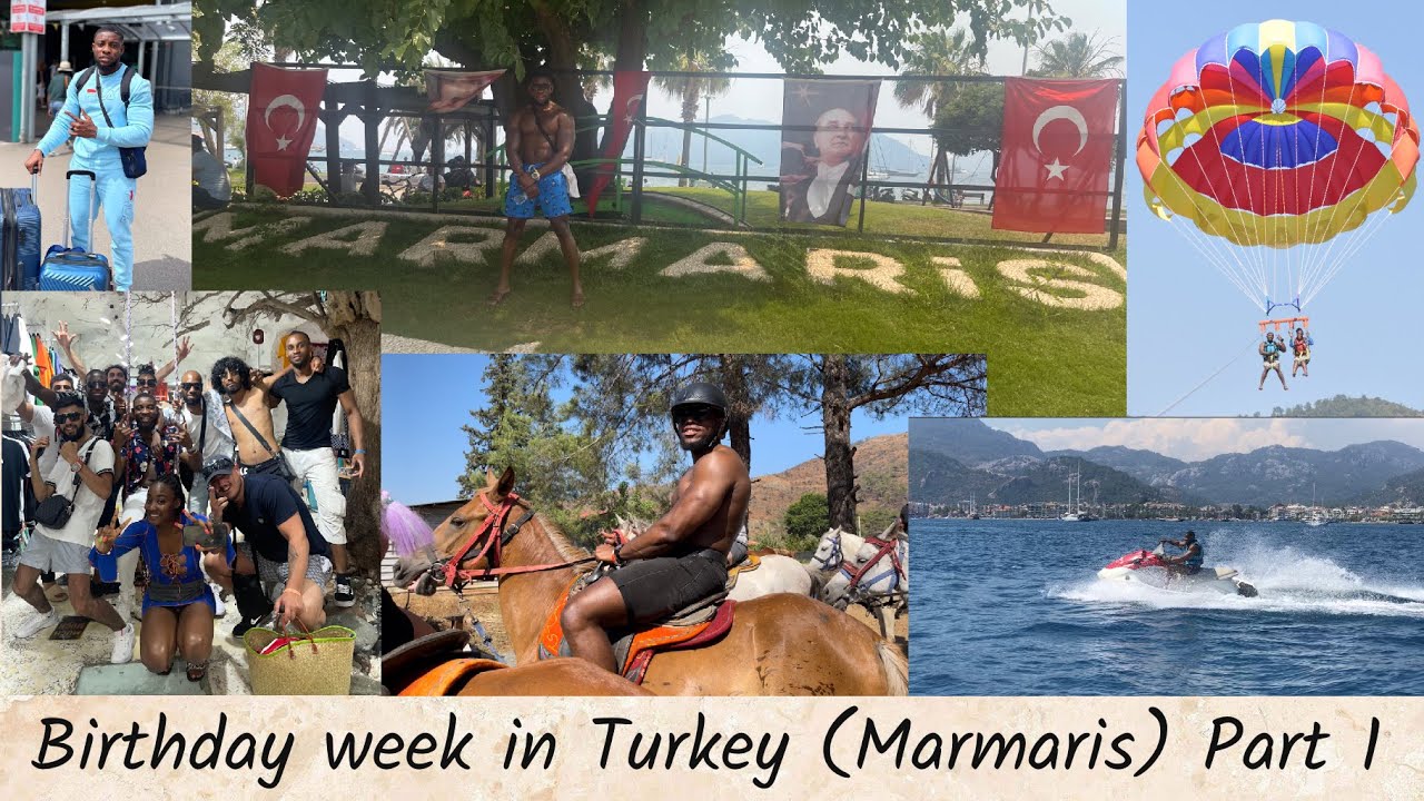 Birthday Week in Turkey 🇹🇷 |Marmaris| Part 1 |Vlog|