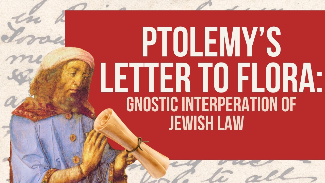 Gnostic Interpretation of the Jewish Law: Ptolemy's Letter to Flora