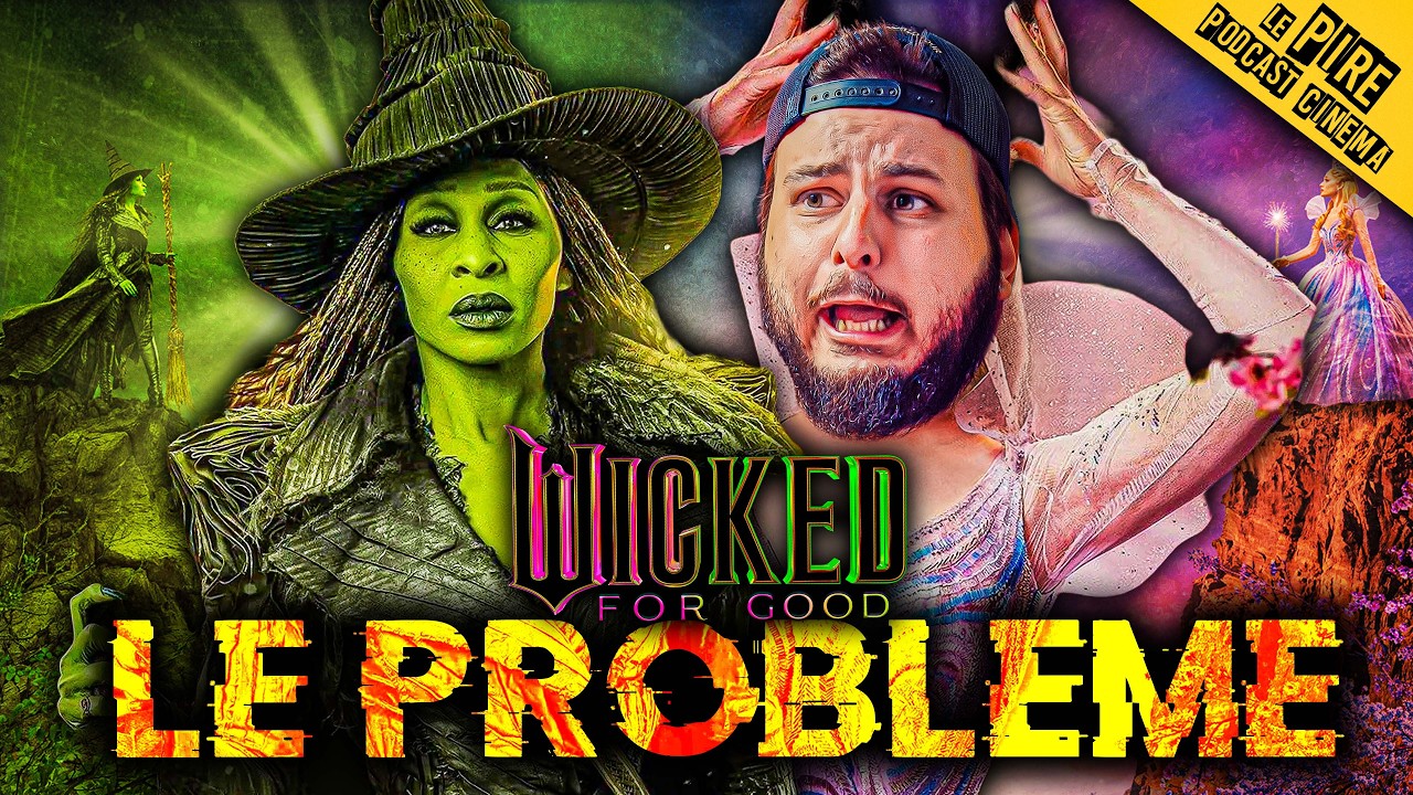 Le GROS problème de WICKED 2 🪄 (Wicked For Good)