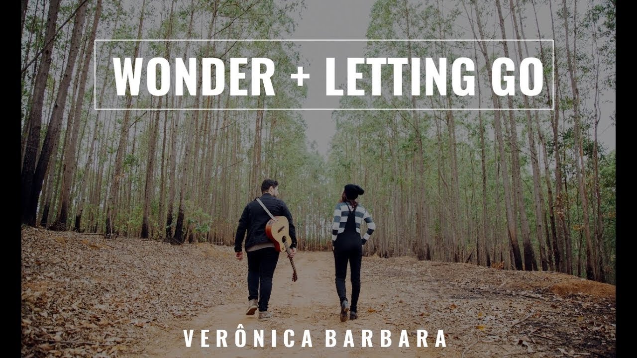 Wonder + Letting Go // Versão Português // Verônica Barbara (cover)