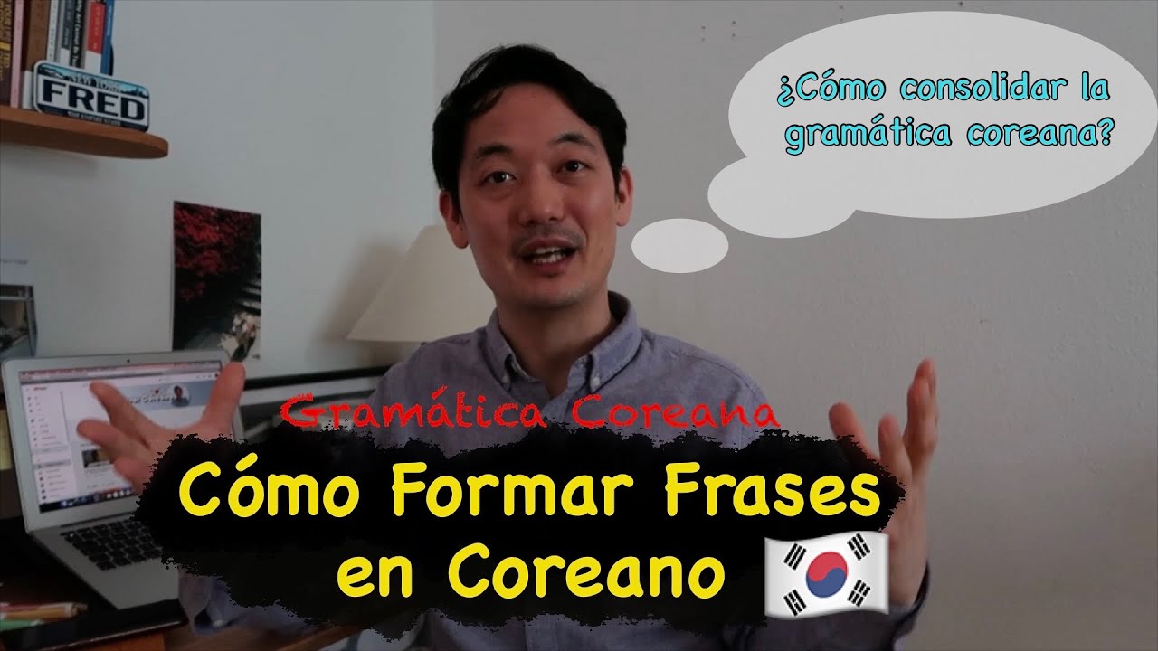 Formar Frases en Coreano🇰🇷[#57. ] - Método eficaz para Estudiar✏ Coreano