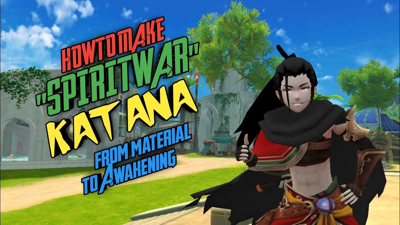 How To Make Spirit War Katana From Material to Awakening