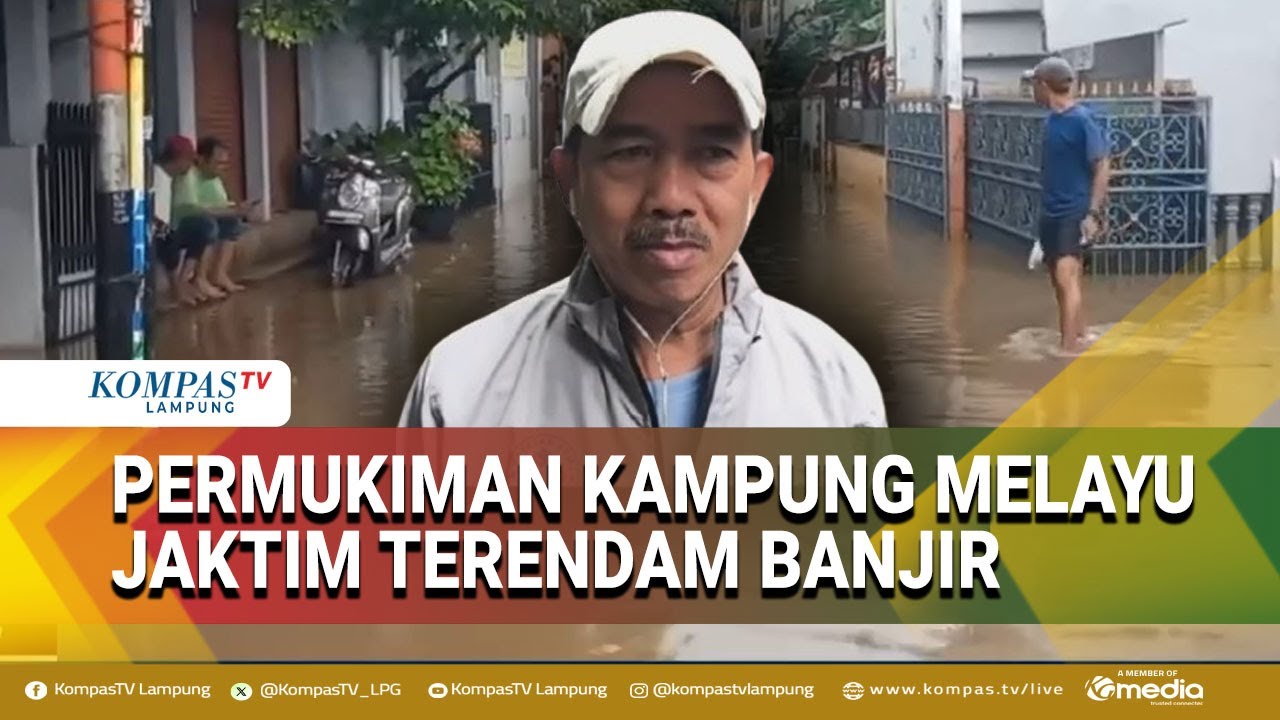 Situasi Terkini Banjir di Permukiman Kampung Melayu Jakarta Timur