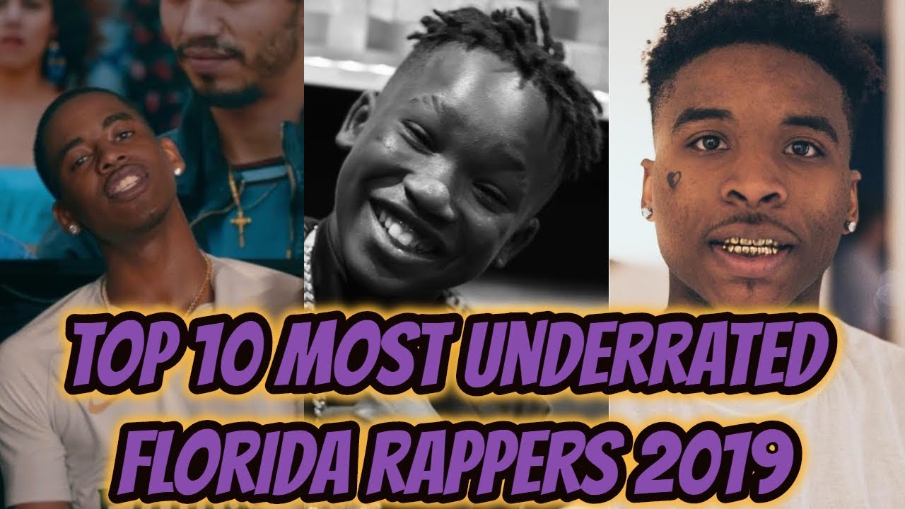 Top 10 Most Underrated Florida Rappers 2019