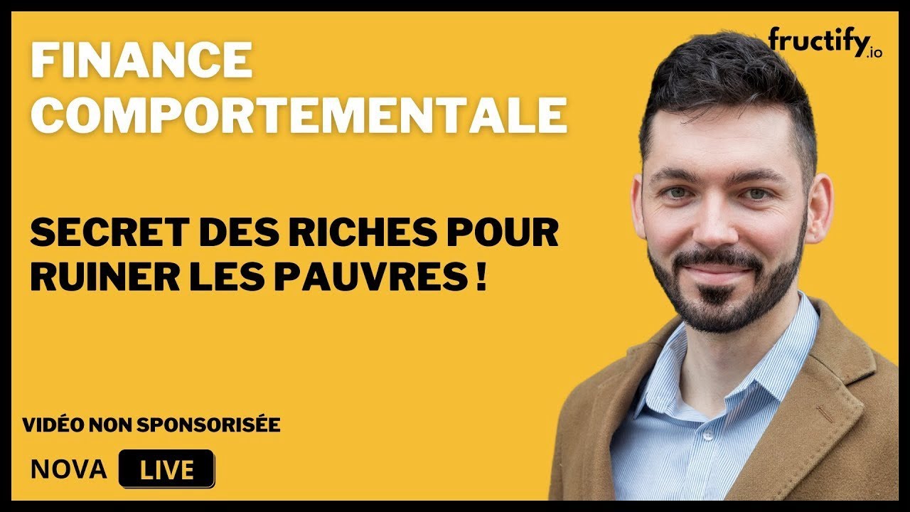 Finance Comportementale : Secret des riches pour ruiner les pauvres ! Ceci est une rediffusion !