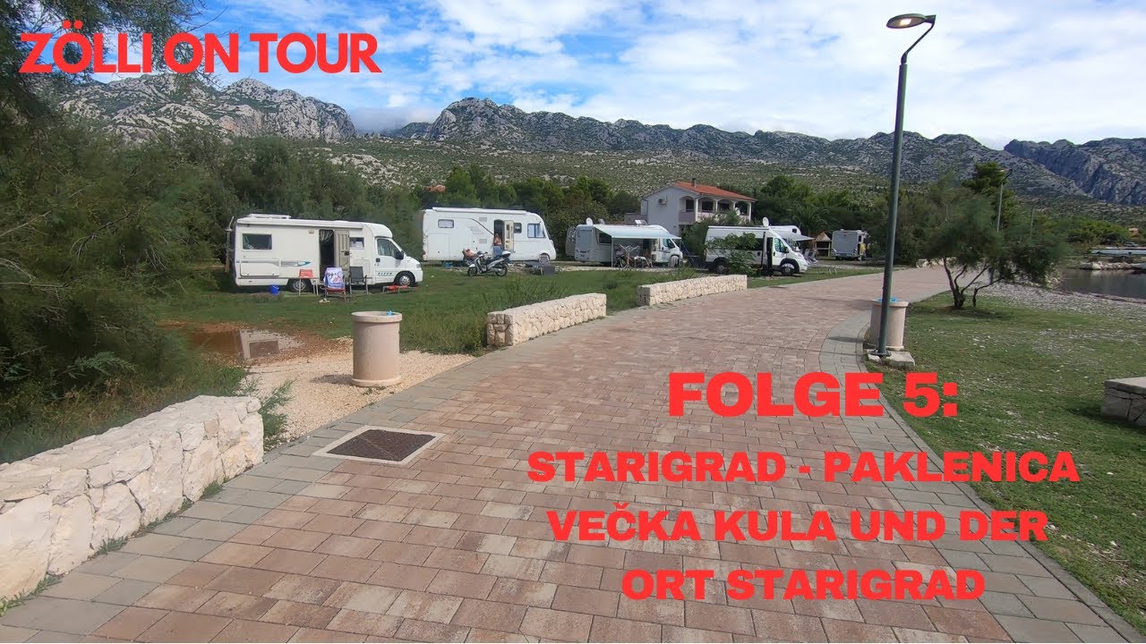 Zölli on tour - Kroatien. Folge 5: Starigrad-Paklenica Vecka Kula und der Ort Starigrad