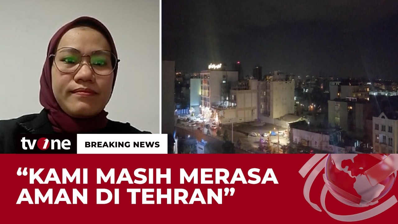 Serangan Masih Terus Terjadi, WNI di Iran: Saya Belum Memutuskan untuk Dievakuasi | Breaking News