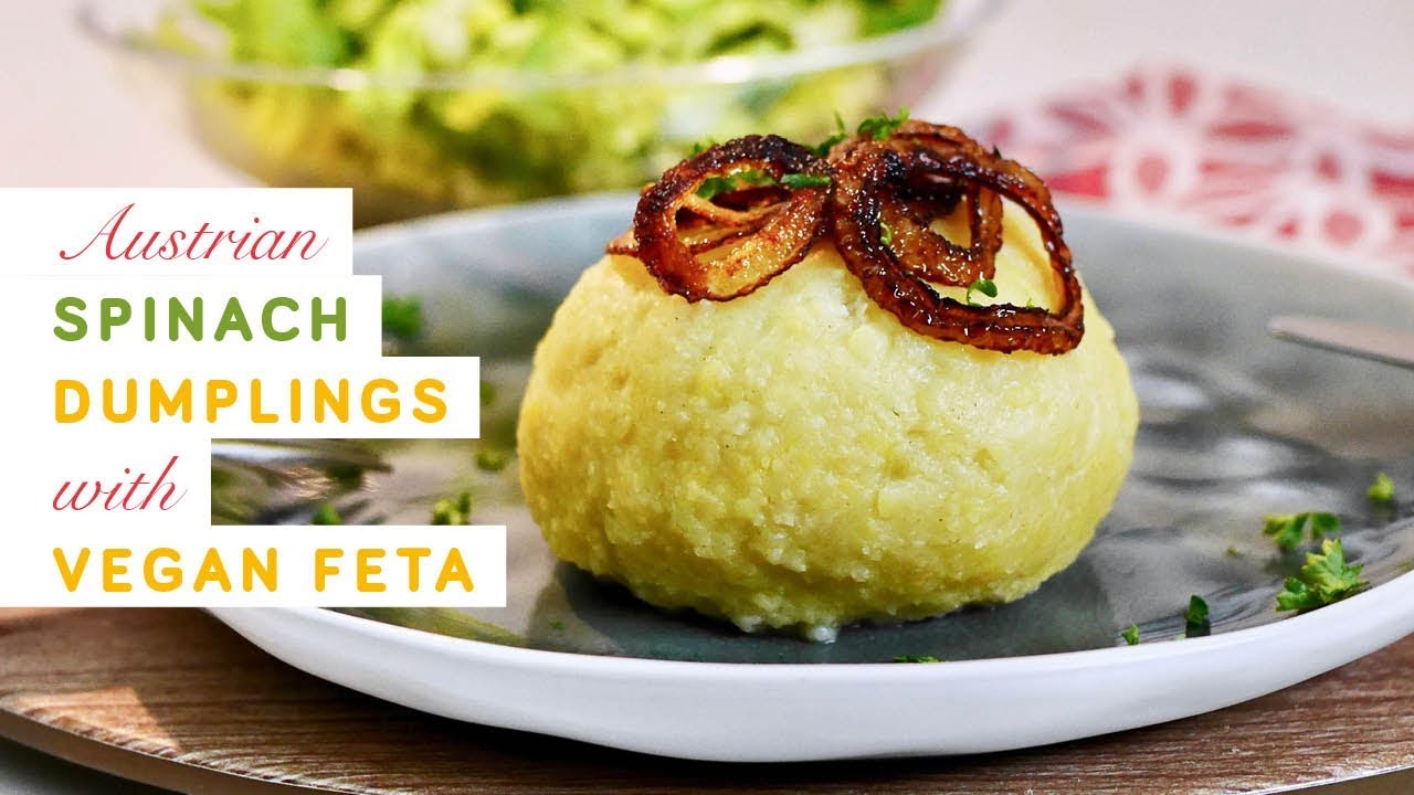 Austrian spinach dumplings with vegan feta