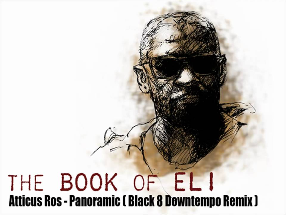 Atticus Ross - Panoramic (Black 8 Downtempo Remix)