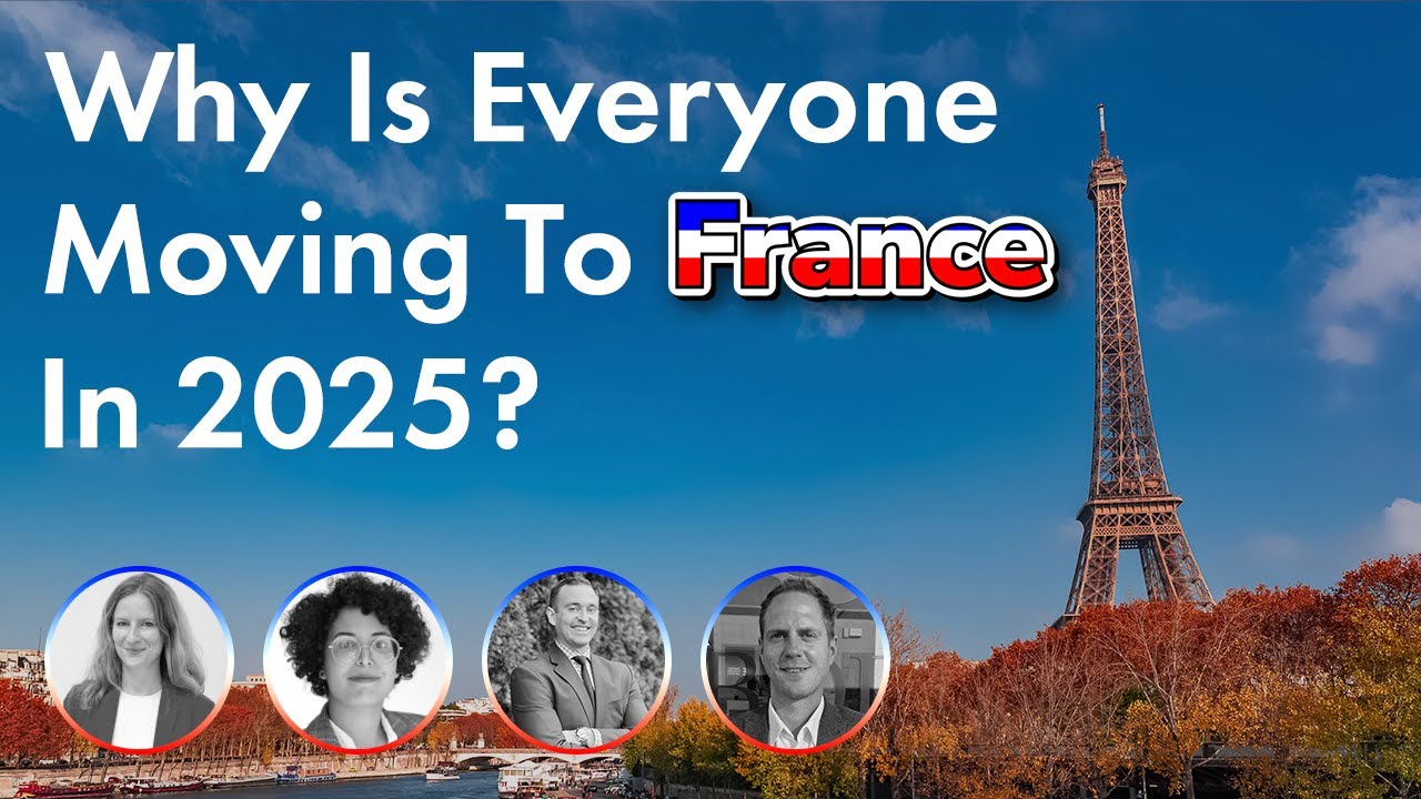 Why Is Everyone Moving To France In 2025?