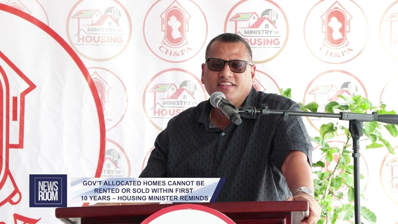 GOV’T ALLOCATED HOMES CAN BE RENTED, NOT SOLD WITHIN FIRST 10 YEARS – HOUSING MINISTER REMINDS