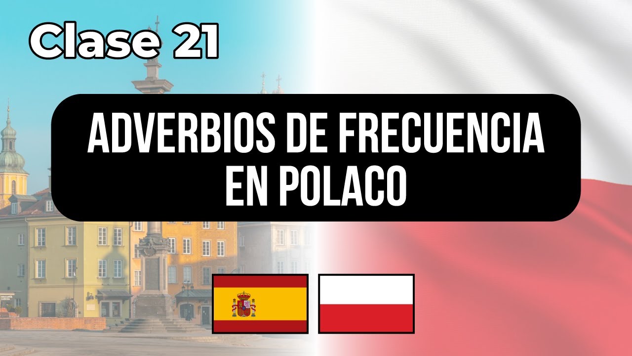 Adverbios de frecuencia en POLACO - Clase #21 👉 Lecciones para hispanohablantes